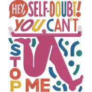 Self Doubt Can't Stop Me
